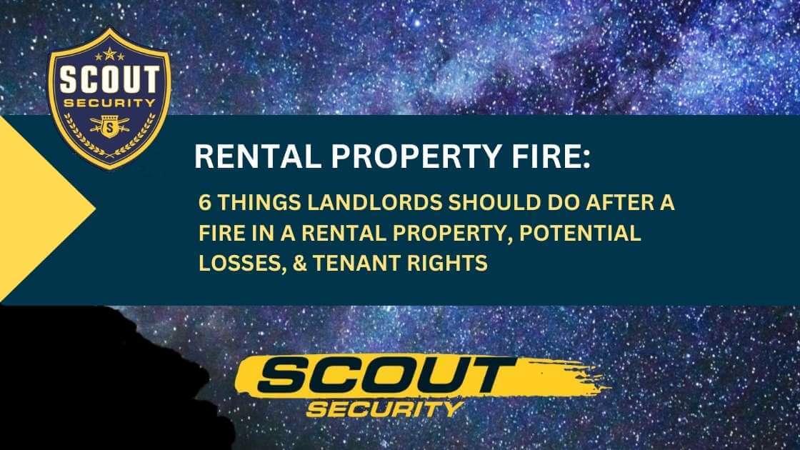 What Landlords Should Do After a Fire in a Rental Property, Potential Losses, & Tenant Rights