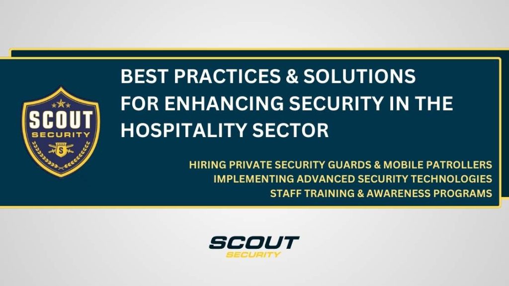 Best Practices & Solutions for Enhancing Security in the Hospitality Sector