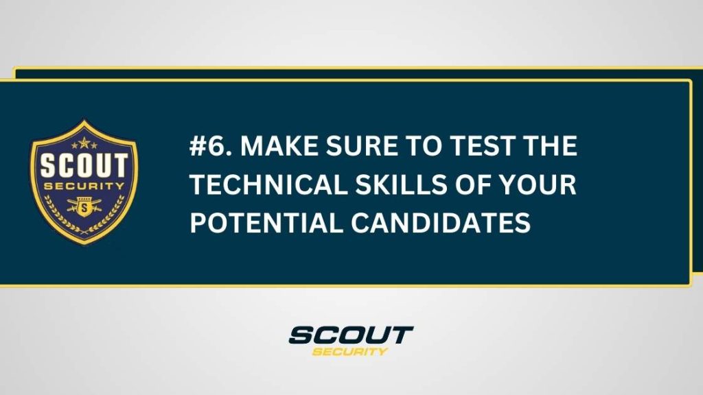 Make Sure to Test the Technical Skills of Your Potential Candidates