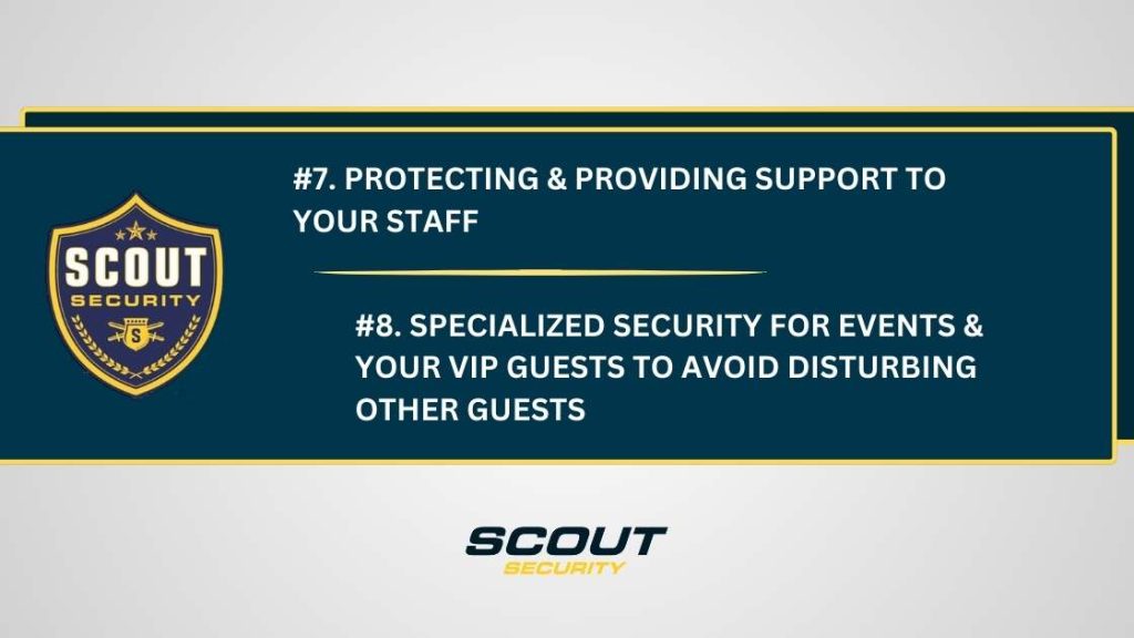 Providing staff support and security for special events and VIP guests