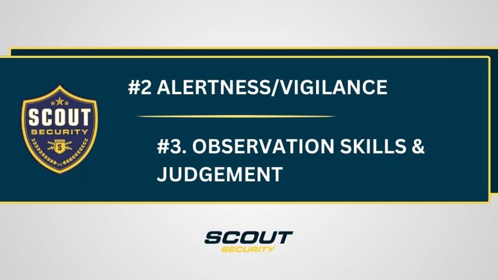 Top Qualities of a Good Security Guard: Alertness/Vigilance | Observation Skills & Judgement