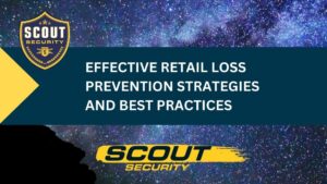 Effective Retail Loss Prevention Strategies and Best Practices