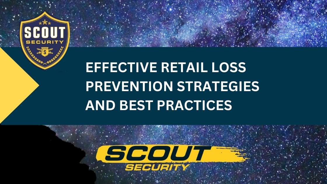 Effective Retail Loss Prevention Strategies and Best Practices